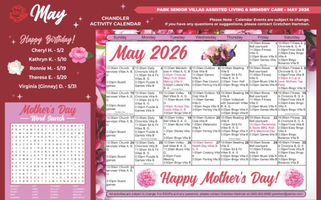 May 2026 Chandler Activity Calendar for Park Senior Villas Assisted Living and Memory Care, designed in a burgundy and pink floral theme with roses, carnations and a large monthly calendar on the right. The left panel includes a “Happy Birthday!” list naming Cheryl H. on May 2, Kathryn K. on May 10, Ronnie M. on May 19, Theresa E. on May 20 and Virginia “Ginney” D. on May 31. A large Mother’s Day word search fills the lower-left section with hidden holiday terms like respect, family, flowers, gifts and breakfast. The main calendar is labeled “Chandler Activity Calendar” and shows a Sunday-through-Saturday schedule for May 2026. Recurring activities include church services, board games, daily chronicle, sit and fit, puzzles and games, bocce ball, fitness, music, bingo, trivia, beading, painting, outdoor club, food meetings and one-on-one visits. Special events highlighted in pink include a Cinco de Mayo Fun salsa-making event in Villas G and A on Tuesday, May 5 at 2:00 PM, Nurses Day cards in Villas G and B on Tuesday, May 12 at 2:00 PM, Aegis in Villa B on Wednesday, May 13 at 2:00 PM, a “Cup of Love” Mother’s Tea Party on Saturday, May 9 at 2:00 PM, a “Remember & Sizzle BBQ; Kick-off to Memorial Day” event in the courtyard on Friday, May 22 at 12:00 PM, and Senior Health Day in Villas B, G and A on Wednesday, May 27 at 10:00 AM. A large “Happy Mother’s Day!” banner with pink carnations stretches across the bottom of the calendar, and the footer says activities are subject to change with RSVP contact information for Gretchen Hartman.