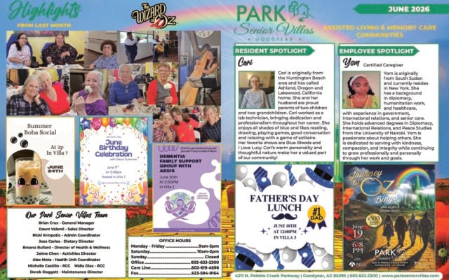 June 2026 promotional highlights page for Park Senior Villas Goodyear Assisted Living and Memory Care Communities, styled with a Wizard of Oz rainbow background and yellow brick road. The left side is labeled “Highlights from Last Month” and shows a collage of resident photos with older adults smiling, socializing, listening to musicians and enjoying activities. Below the photos are flyers for a Summer Boba Social on June 24 at 2 PM in Villa 7, a June Birthday Celebration with Steve Summers on June 17 at 2 PM in Villa 7, and a Dementia Family Support Group with Aegis on June 10 at 2 PM in Villa 2. Bottom left includes an “Our Park Senior Villas Team” box listing staff and roles, plus an office hours box with weekday and Saturday hours, office phone, care line and fax numbers. The right side features the Park Senior Villas Goodyear logo and two profile panels. The “Resident Spotlight” highlights Cori, with a portrait and biography describing her background in Huntington Beach, Ashland and Lakewood, her lab technician career, hobbies and warm personality. The “Employee Spotlight” features Yom, a certified caregiver, with a portrait and biography describing her South Sudanese background, education in diplomacy and peace studies, professional experience and dedication to compassionate care. At the bottom right are two large event posters: one for a Father’s Day Lunch on June 18 at 12:00 PM in Villa 3, and one for a Journey to Oz Bingo event on June 19 from 6 to 8 PM with a $500 grand prize. The footer includes the Goodyear community address, phone number and website.